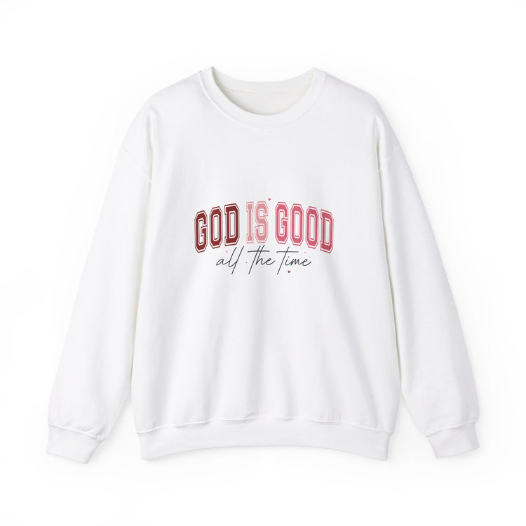 Inspirational Sweatshirt - 'God is Good All the Time'