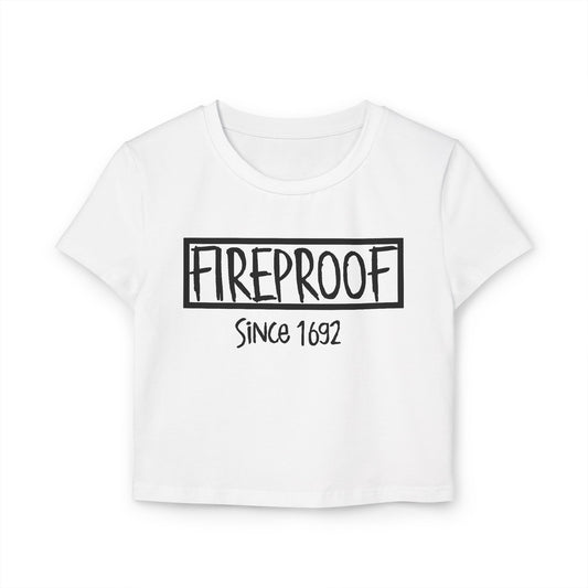 Women's Baby Tee - Fireproof Since 1692 Trendy Casual Top