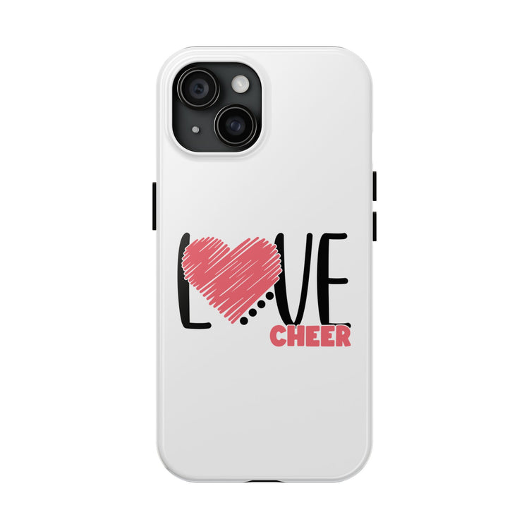 Tough Phone Case - Cheer Love Design for iPhone 14, 15 & 16