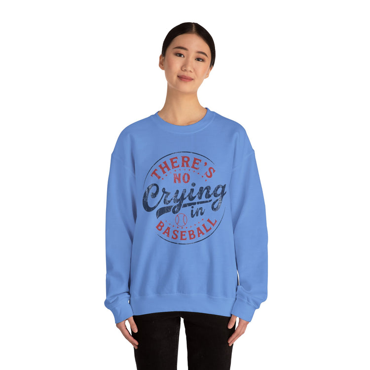 Baseball Sweatshirt - There's No Crying in Baseball