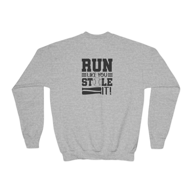 Youth Baseball Sweatshirt - run like you stole it