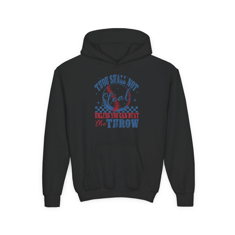 Baseball Hooded Sweatshirt - 'Thou Shall Not Steal Unless You Can Beat The Throw'