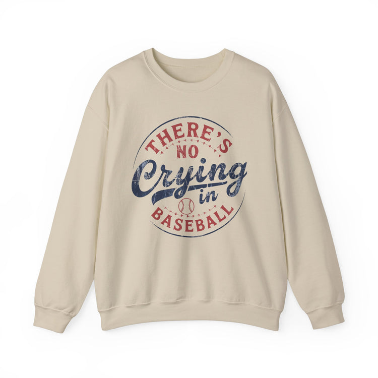 Baseball Sweatshirt - There's No Crying in Baseball