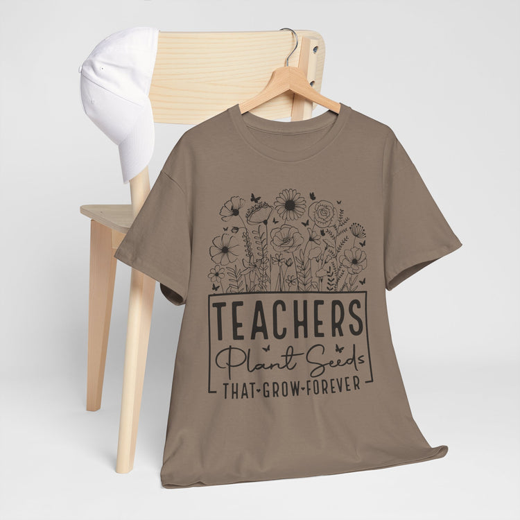 Teachers Plant Seeds T-Shirt