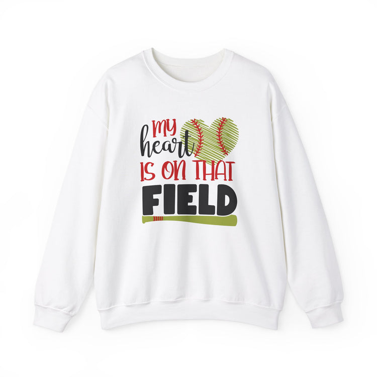 Softball Sweatshirt - My Heart Is On That Field Crewneck