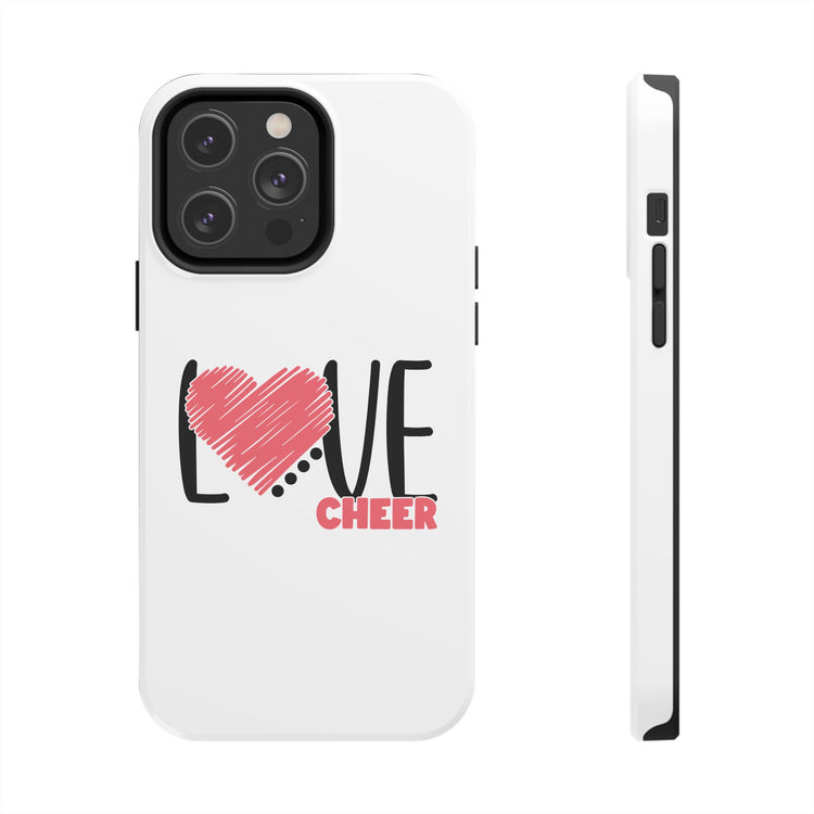 Tough Phone Case - Cheer Love Design for iPhone 14, 15 & 16