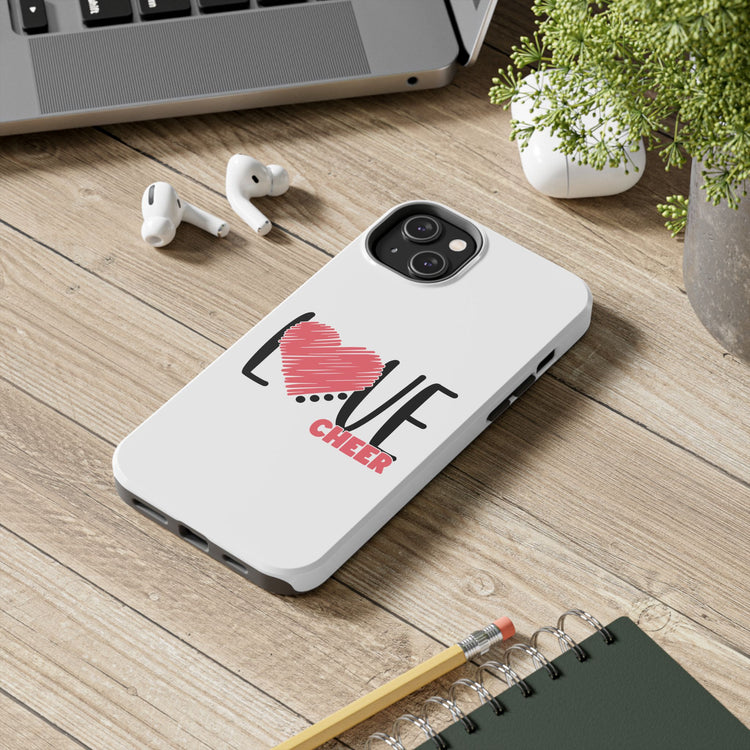 Tough Phone Case - Cheer Love Design for iPhone 14, 15 & 16