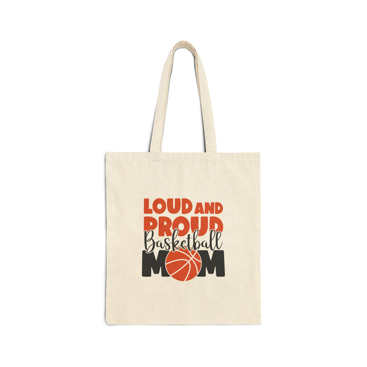 Loud and Proud Basketball Mom Tote Bag