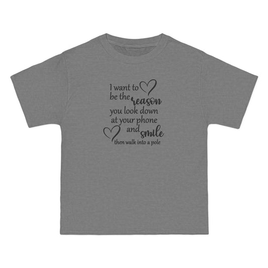 Funny Short-Sleeve T-Shirt,  "I Want to Be the Reason You Look Down and Smile"