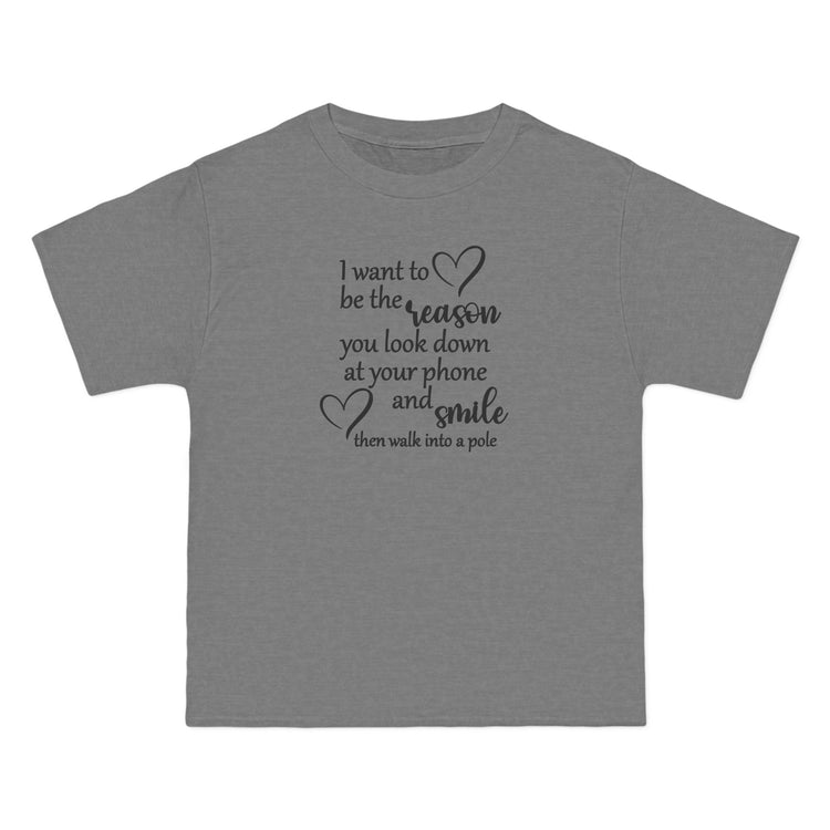 Funny Short-Sleeve T-Shirt,  "I Want to Be the Reason You Look Down and Smile"