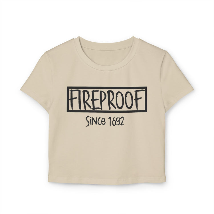 Women's Baby Tee - Fireproof Since 1692 Trendy Casual Top