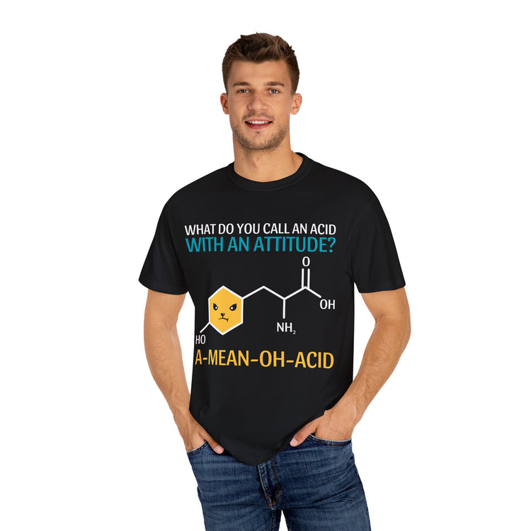 Funny Science T-Shirt, A-Mean-Oh-Acid, Unisex Garment-Dyed Tee