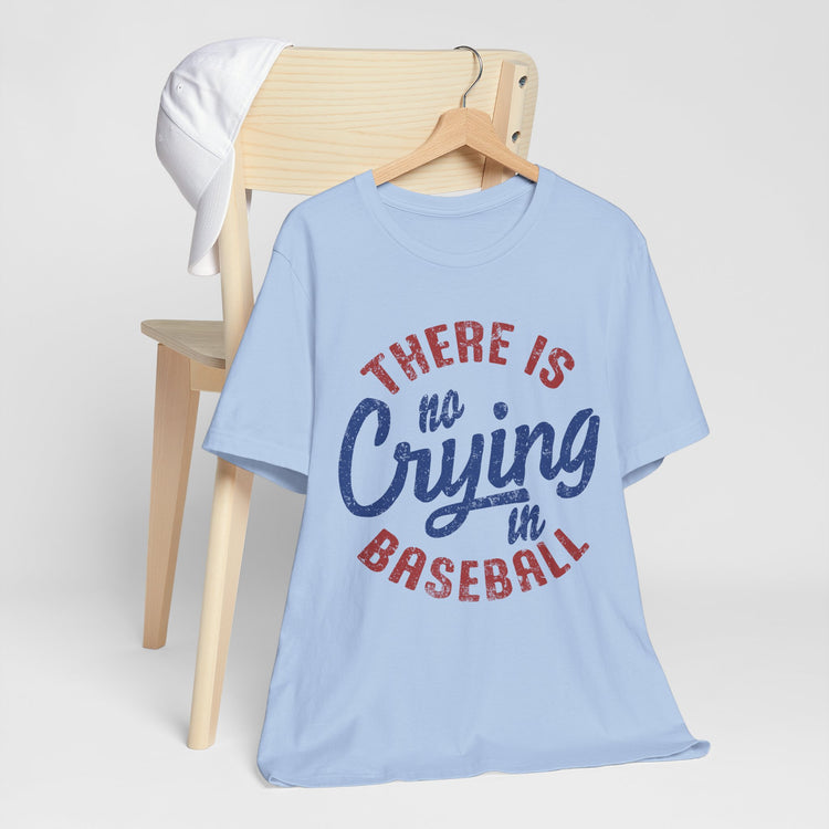 Baseball Tee - No Crying in Baseball Design