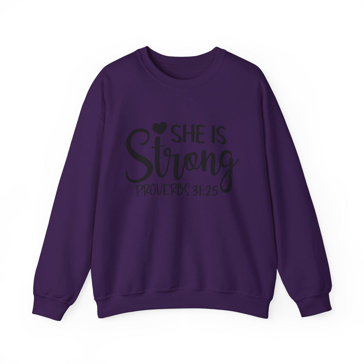 She Is Strong Crewneck Sweatshirt - Proverbs 31:25