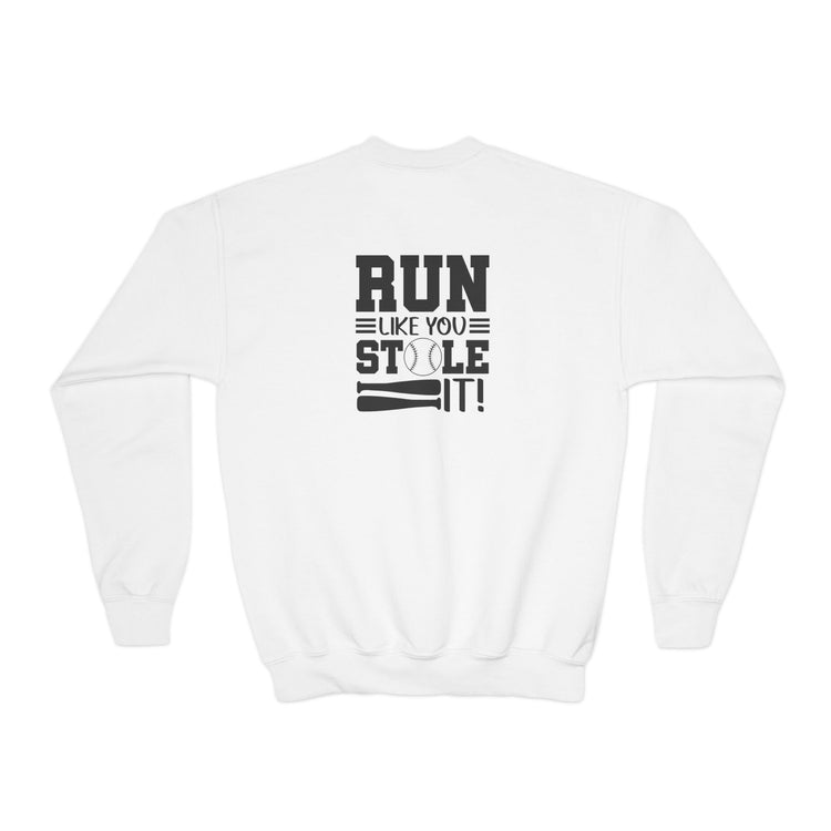 Youth Baseball Sweatshirt - run like you stole it