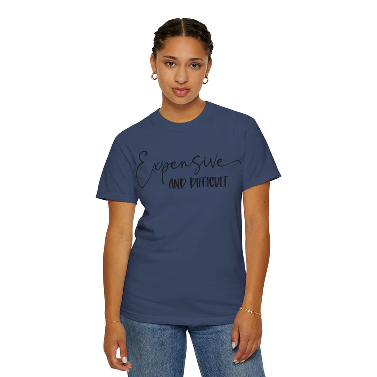 Unisex Garment-Dyed T-shirt - 'Expensive and Difficult' Casual Tee for Everyday Wear