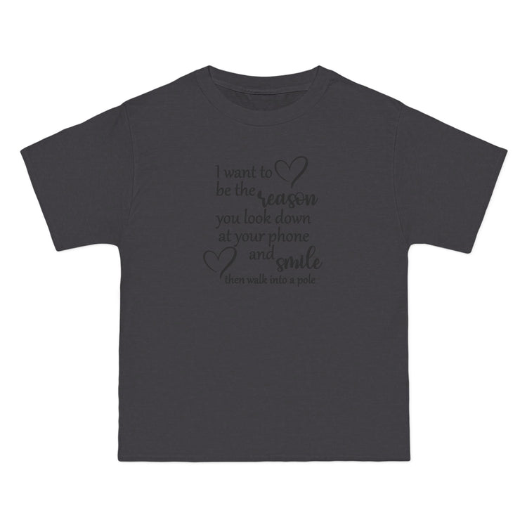 Funny Short-Sleeve T-Shirt,  "I Want to Be the Reason You Look Down and Smile"