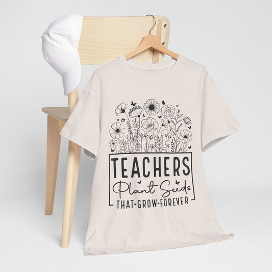 Teachers Plant Seeds T-Shirt