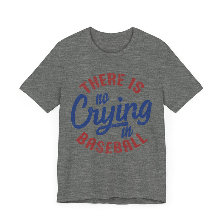 Baseball Tee - No Crying in Baseball Design