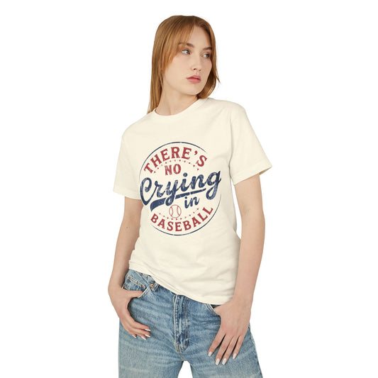 Baseball Tee - There's No Crying in Baseball Cotton T-Shirt