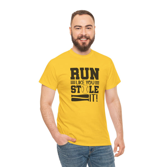 Motivational Baseball Tee - 'Run Like You Stole It'