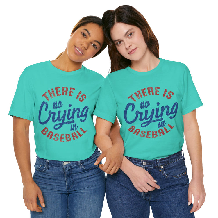 Baseball Tee - No Crying in Baseball Design