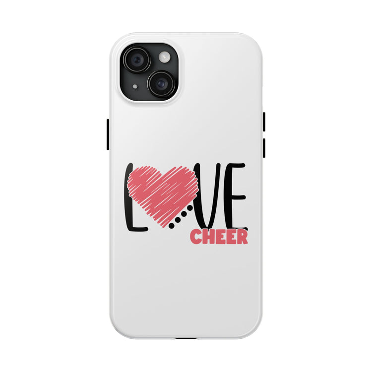 Tough Phone Case - Cheer Love Design for iPhone 14, 15 & 16