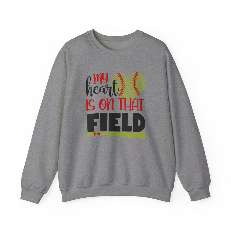 Softball Sweatshirt - My Heart Is On That Field Crewneck