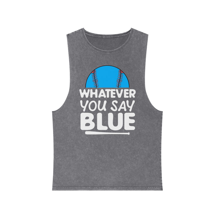 Stonewash Baseball Tank Top - 'Whatever You Say Blue'