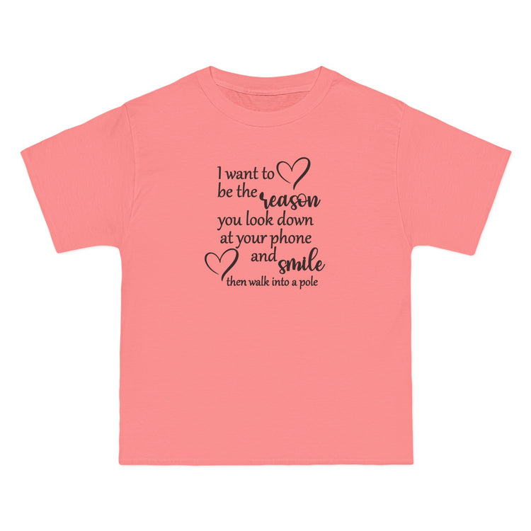 Funny Short-Sleeve T-Shirt,  "I Want to Be the Reason You Look Down and Smile"