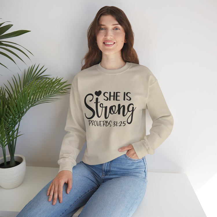 She Is Strong Crewneck Sweatshirt - Proverbs 31:25