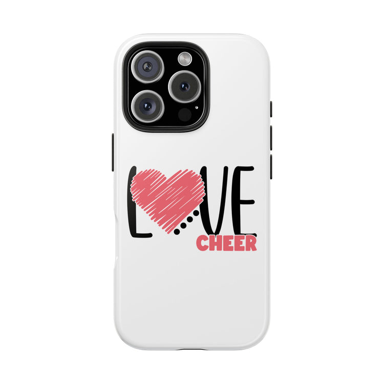 Tough Phone Case - Cheer Love Design for iPhone 14, 15 & 16