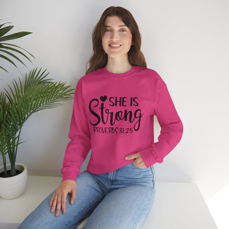 She Is Strong Crewneck Sweatshirt - Proverbs 31:25