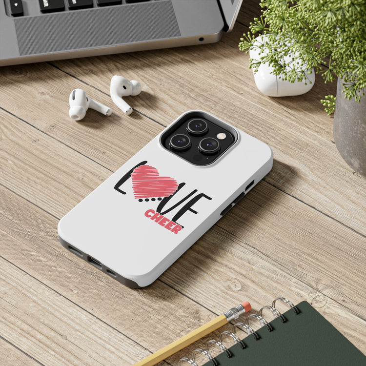 Tough Phone Case - Cheer Love Design for iPhone 14, 15 & 16