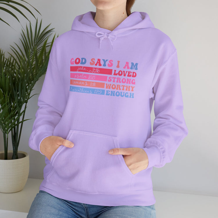 Inspirational Hoodie - God Says I Am Loved, Strong, Worthy, Enough