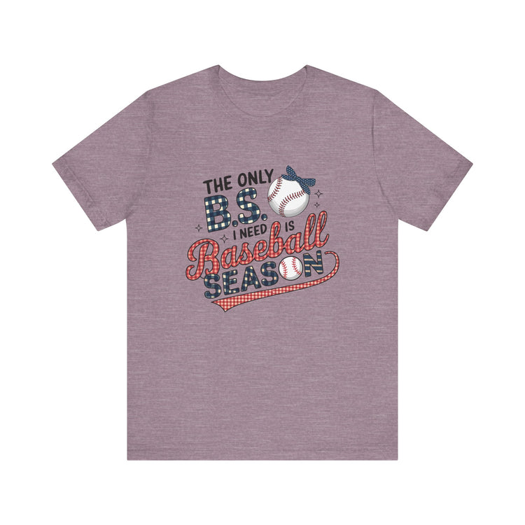 Baseball Season  BS Graphic Tee