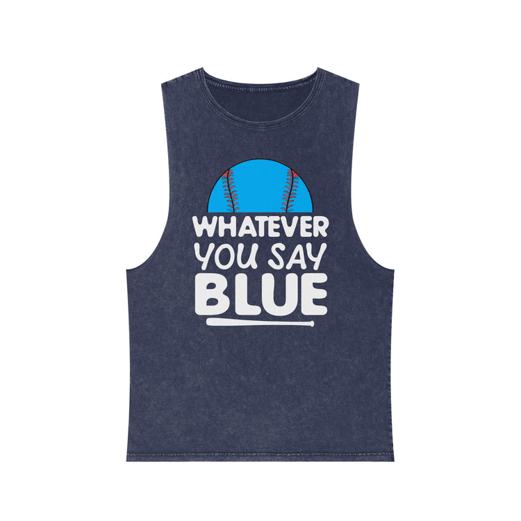 Stonewash Baseball Tank Top - 'Whatever You Say Blue'