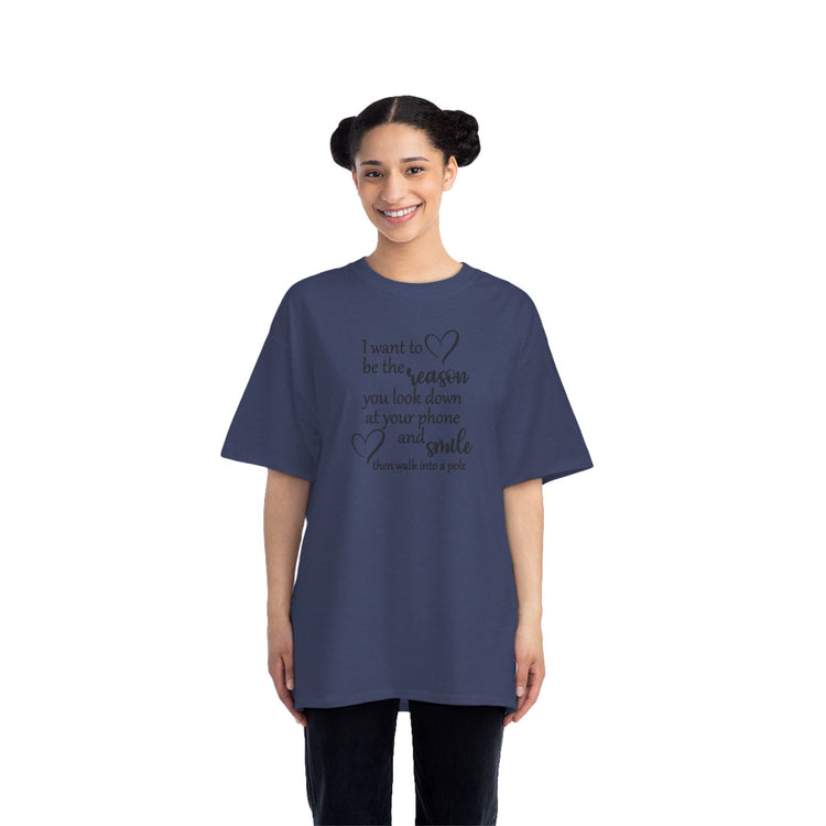 Funny Short-Sleeve T-Shirt,  "I Want to Be the Reason You Look Down and Smile"