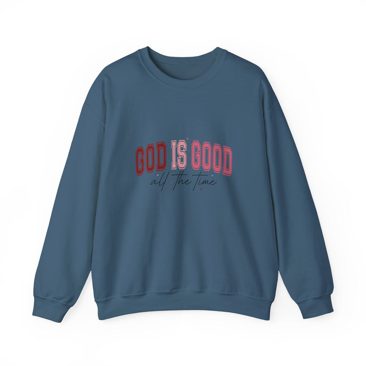 Inspirational Sweatshirt - 'God is Good All the Time'