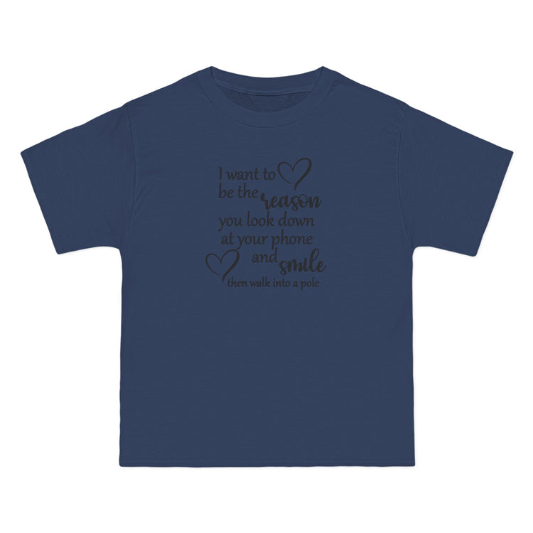 Funny Short-Sleeve T-Shirt,  "I Want to Be the Reason You Look Down and Smile"