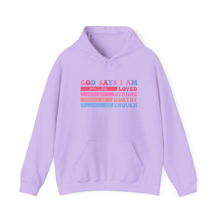 Inspirational Hoodie - God Says I Am Loved, Strong, Worthy, Enough