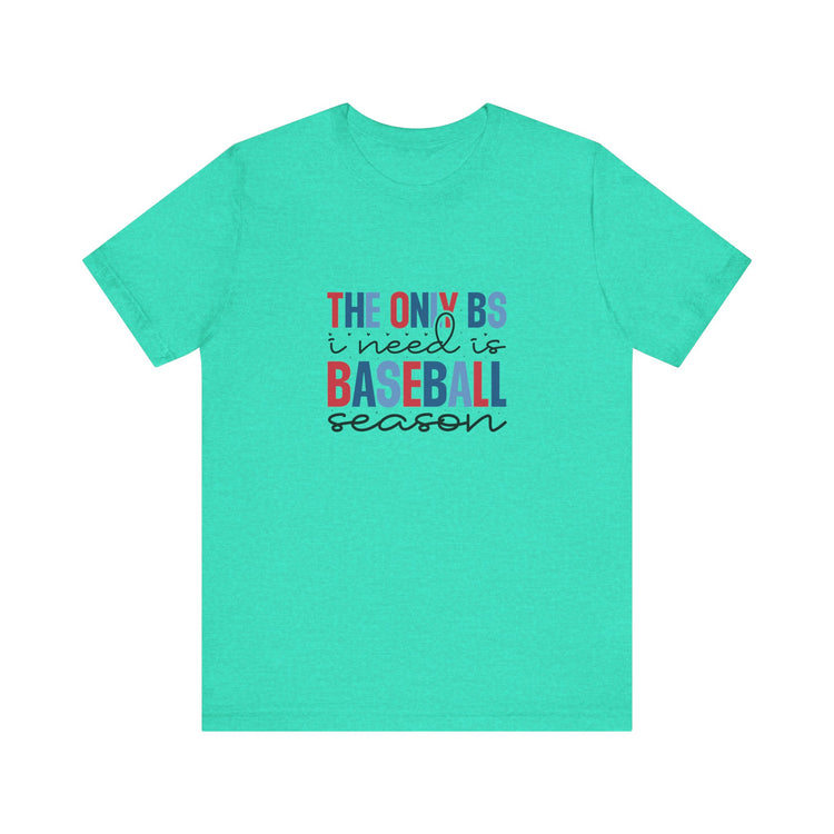 Baseball Season BS Jersey Tee