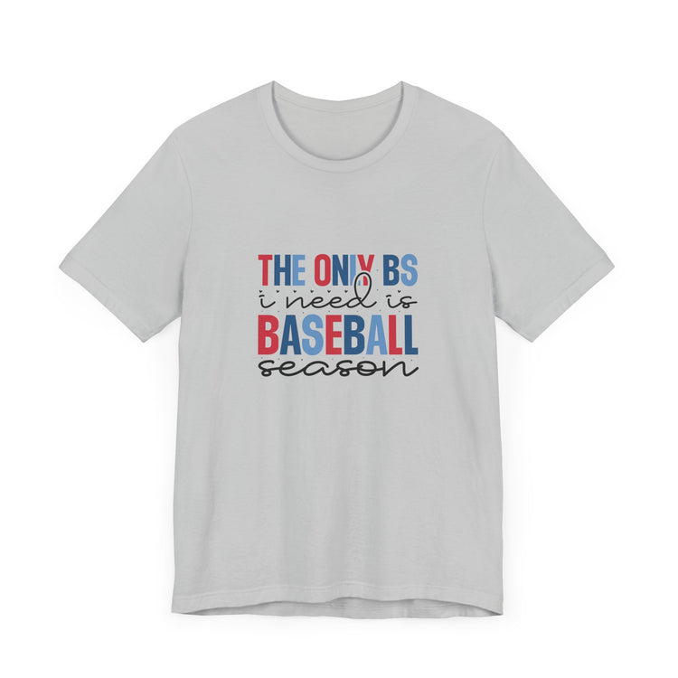 Baseball Season BS Jersey Tee