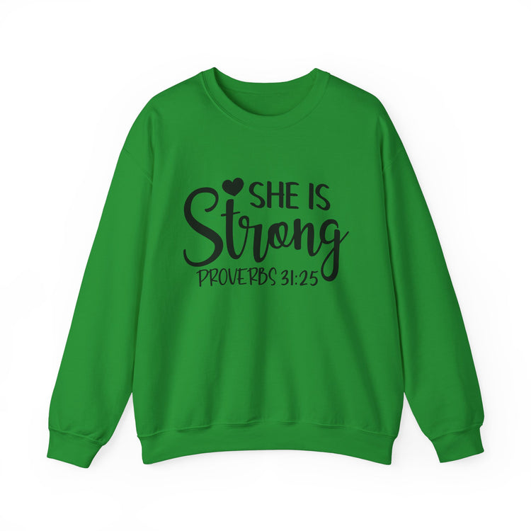 She Is Strong Crewneck Sweatshirt - Proverbs 31:25