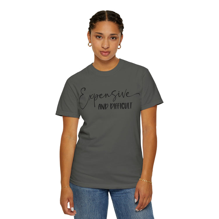 Unisex Garment-Dyed T-shirt - 'Expensive and Difficult' Casual Tee for Everyday Wear