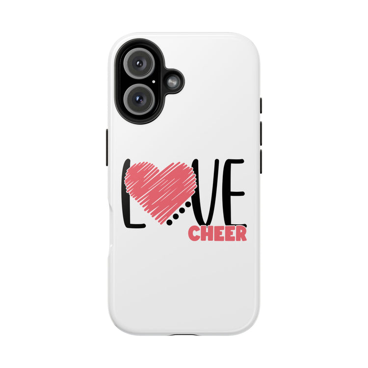 Tough Phone Case - Cheer Love Design for iPhone 14, 15 & 16