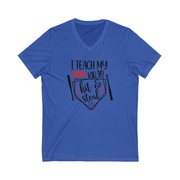 V-Neck Tee Baseball Mom - I Teach My Kid to Hit & Steal