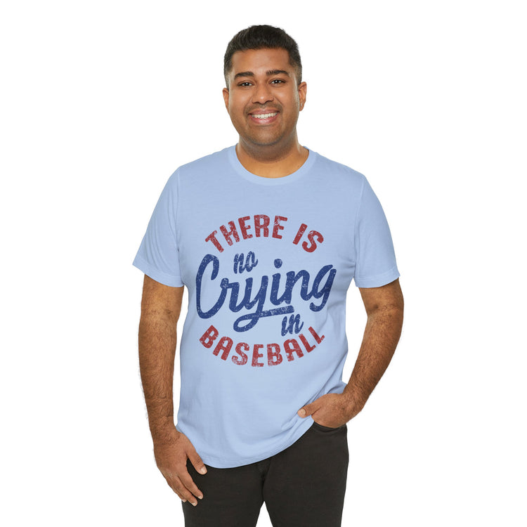 Baseball Tee - No Crying in Baseball Design