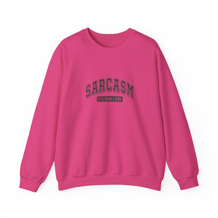 Sarcasm Crewneck Sweatshirt - Cozy Humor for Easygoing Spirits