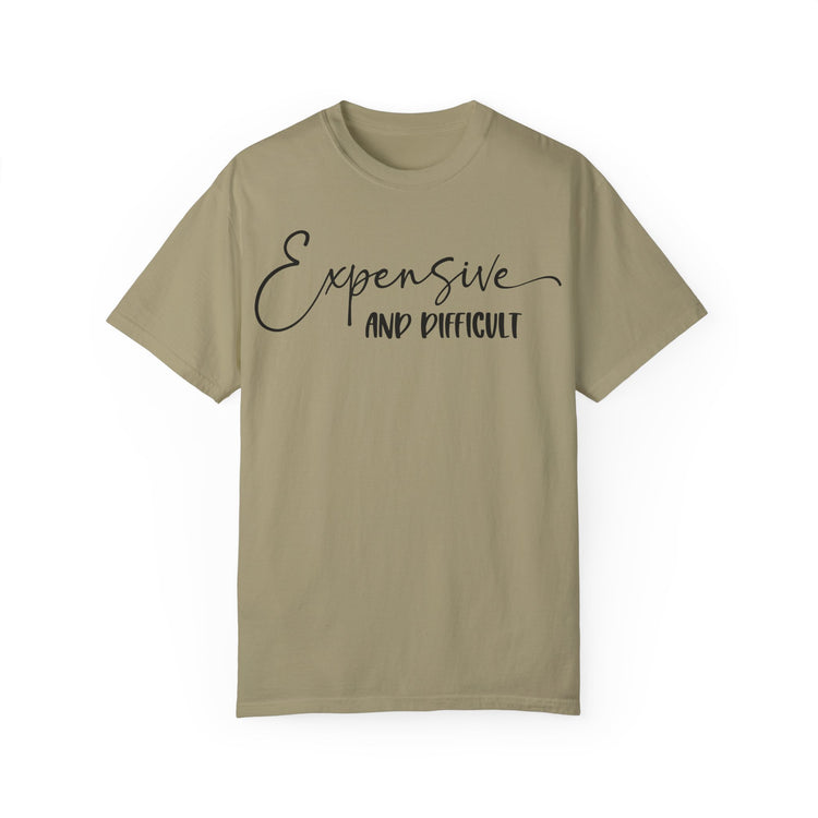 Unisex Garment-Dyed T-shirt - 'Expensive and Difficult' Casual Tee for Everyday Wear